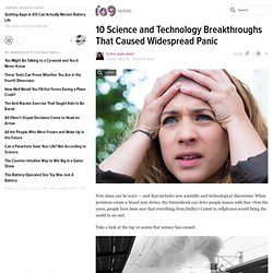 10 Science and Technology Breakthroughs That Caused Widespread Panic