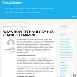 Ways How Technology Has Changed Farming