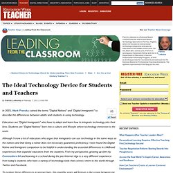 The Ideal Technology Device for Students and Teachers - Leading From the Classroom