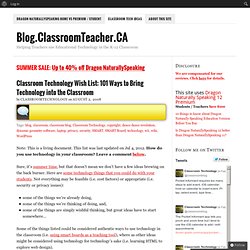 Classroom Technology Wish List: 101 Ways to Bring Technology into the Classroom