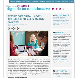 Reading Goes Digital – 6 Ways Technology Enhances Reading Practices — Digital Rhetoric Collaborative