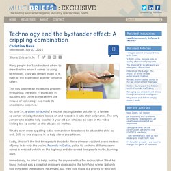 Technology and the bystander effect: A crippling combination