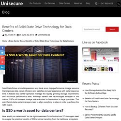 Benefits of Solid State Drive Technology for Data Centers - UniSecure Datacenters Blog