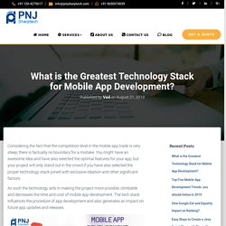 What is the Greatest Technology Stack for Mobile App Development?