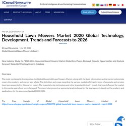 Household Lawn Mowers Market 2020 Global Technology, Development, Trends and Forecasts to 2026