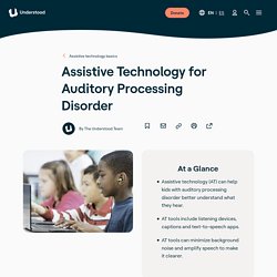 Assistive Technology for Auditory Processing Disorder