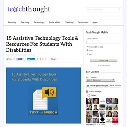 15 Assistive Technology Tools For Students With Disabilities