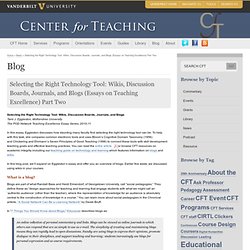 Selecting the Right Technology Tool: Wikis, Discussion Boards, Journals, and Blogs (Essays on Teaching Excellence) Part Two