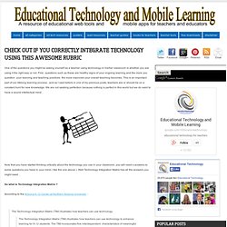 Check out if You Correctly Integrate Technology Using This Awesome Rubric