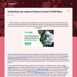 Technology can empower farmers to beat COVID blues