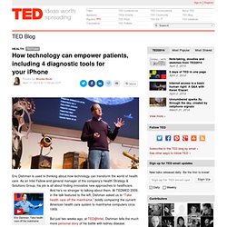 How technology can empower patients, with 4 home tests on your iPhone TED Blog