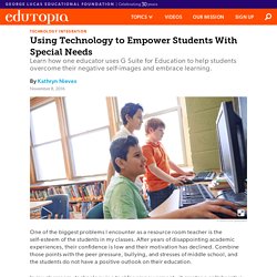Using Technology to Empower Students With Special Needs