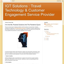 IGT Solutions : Travel Technology & Customer Engagement Service Provider: 5 AI And ML Powered Solutions And The Pandemic Epoch