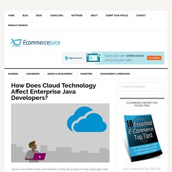 Trend of Cloud Technology and How it Affect to Java Developer