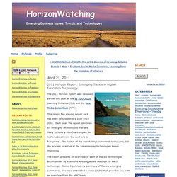 2011 Horizon Report: Emerging Trends in Higher Education Technology - HorizonWatching