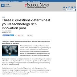These 6 questions determine if you're technology rich, innovation poor