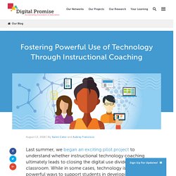 Fostering Powerful Use of Technology Through Instructional Coaching - Digital Promise