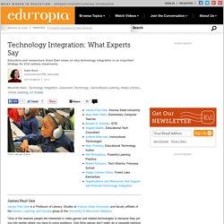 Technology Integration: What Experts Say