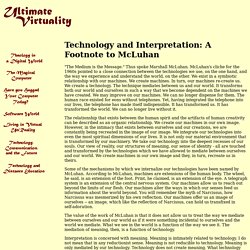 Technology and Interpretation: A Footnote to McLuhan