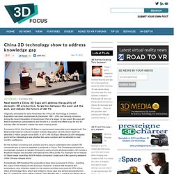 China 3D technology show to address knowledge gap