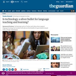 Is technology a silver bullet for language teaching and learning?
