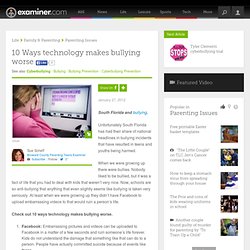 10 Ways technology makes bullying worse - Fort Lauderdale Parenting Teens