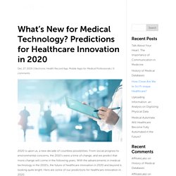 What's New for Medical Technology? Predictions for Healthcare Innovation in 2020