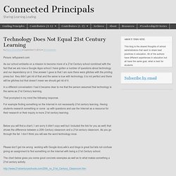 Technology Does Not Equal 21st Century Learning