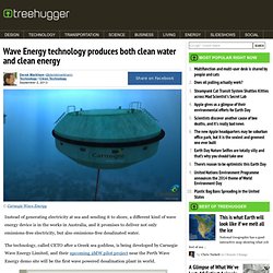 Wave Energy technology produces both clean water and clean energy