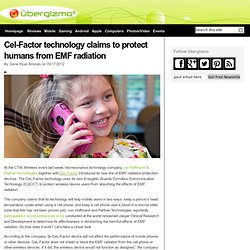 Cel-Factor technology claims to protect humans from EMF radiation