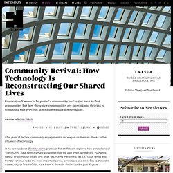 Community Revival: How Technology Is Reconstructing Our Shared Lives