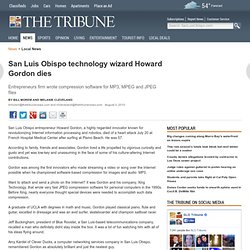 San Luis Obispo technology wizard Howard Gordon dies