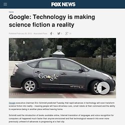 Google: Technology is making science fiction a reality