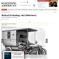 Medical Technology, 1915 [Slideshow]