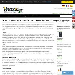 HOW TECHNOLOGY KEEPS YOU AWAY FROM SMOKING? 5 INTERESTING WAYS - Weevap