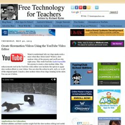 Create Slowmotion Videos Using the YouTube Video Editor