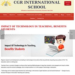 Impact Of Technology In Teaching, Benefits Students