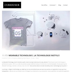Wearable technology, la technologie InStyle !