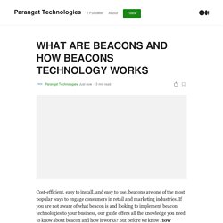 WHAT ARE BEACONS AND HOW BEACONS TECHNOLOGY WORKS