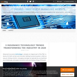 3 Insurance Technology Trends Transforming the Industry in 2020 - IT Trends - Free Guest Blogging Website.