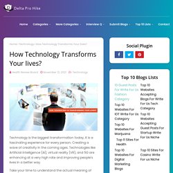 How Technology Transforms Your lives?