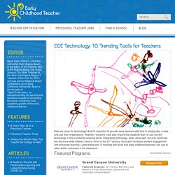 ECE Technology: 10 Trending Tools for Teachers