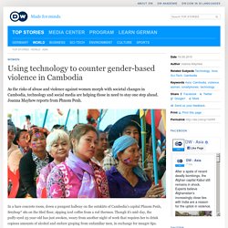 Using technology to counter gender-based violence in Cambodia