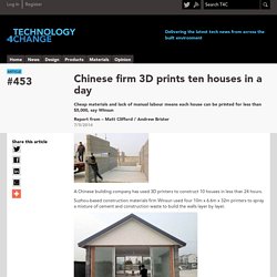 Chinese firm 3D prints ten houses in a day