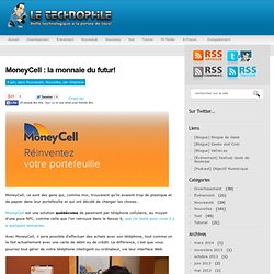 MoneyCell : la monnaie du futur!