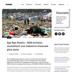 Bye Bye Plastic : 1500 artistes souhaitent une industrie musicale plus verte
