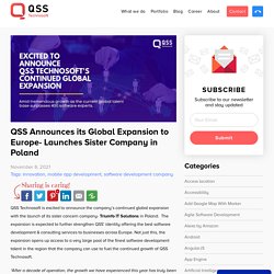 QSS Technosoft Launched Its Sister Concern Company, Expands Global Office in Poland, Europe