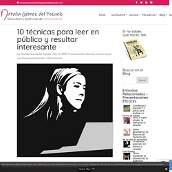 10 técnicas para leer en público y resultar interesante - Natalia Gómez del Pozuelo