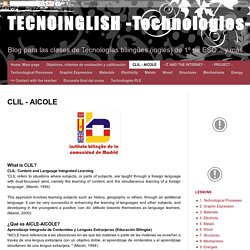 TECNOINGLISH -Technologies-: CLIL - AICOLE