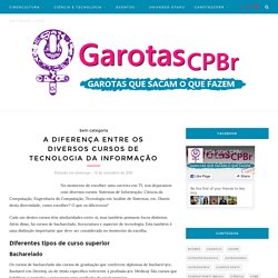 A diferença entre os diversos cursos de Tecnologia da Informação